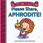 Alternative view 1 of Please Share, Aphrodite! (Mini Myths)