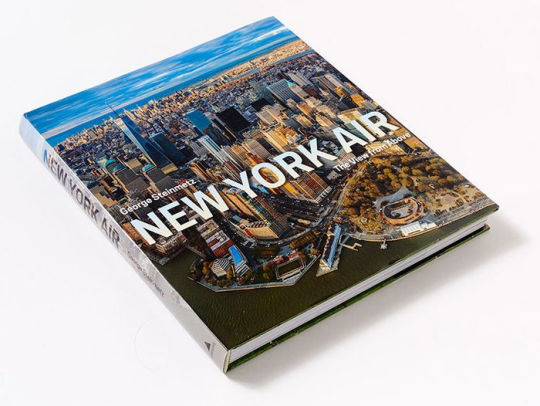 New York Air The View From Above By George Steinmetz Hardcover Barnes Noble