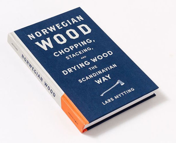 Norwegian Wood: Chopping, Stacking, and Drying Wood the Scandinavian Way