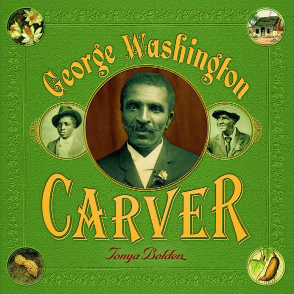 George Washington Carver: A Picture Book Biography