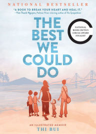 Title: The Best We Could Do: An Illustrated Memoir, Author: Thi Bui