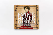 Alternative view 2 of Fannie Never Flinched: One Woman's Courage in the Struggle for American Labor Union Rights