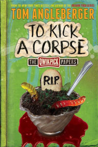 Download books free pdf format To Kick a Corpse: The Qwikpick Papers 9781419719066 by Tom Angleberger (English Edition)