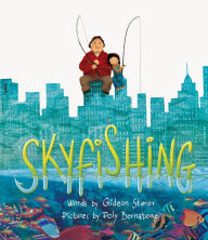 Title: Skyfishing: (A Grand Tale with Grandpa), Author: Gideon Sterer