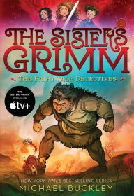 Title: The Fairy-Tale Detectives (The Sisters Grimm Series #1) (10th Anniversary Edition), Author: Michael Buckley