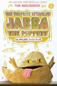 Title: The Surprise Attack of Jabba the Puppett (Origami Yoda Series #4), Author: Tom Angleberger