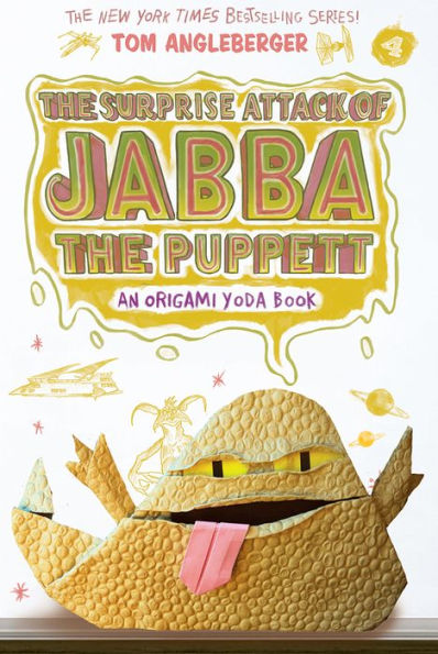 the Surprise Attack of Jabba Puppett (Origami Yoda Series #4)