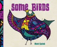 Title: Some Birds, Author: Matt Spink