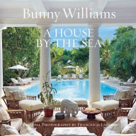 Title: A House by the Sea, Author: Bunny Williams