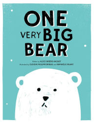 Title: ONE Very Big Bear: A Picture Book, Author: Alice Briere-Haquet