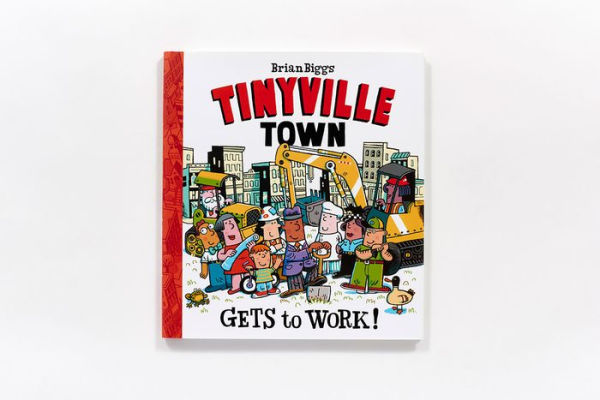 Gets to Work! (A Tinyville Town Book)