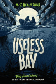 Title: Useless Bay, Author: M. J. Beaufrand