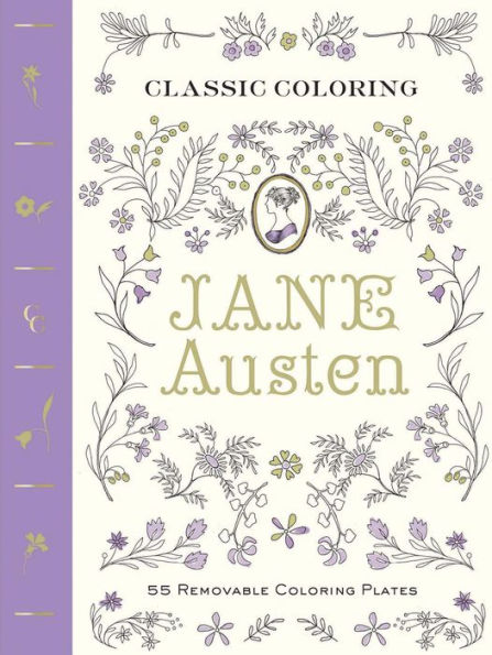 Classic Coloring: Jane Austen (Adult Coloring Book): 55 Removable Coloring Plates