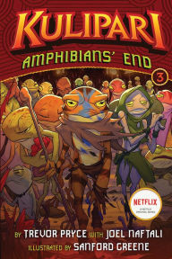 Title: Amphibians' End (A Kulipari Novel #3), Author: Trevor Pryce