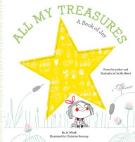 Title: All My Treasures: A Book of Joy, Author: Jo Witek