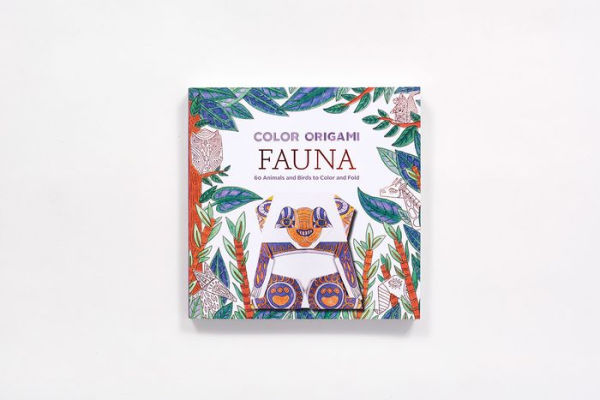 Color Origami: Fauna (Adult Coloring Book): 60 Animals and Birds to Color and Fold