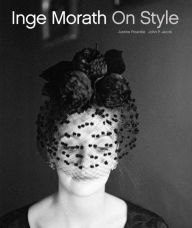 Title: Inge Morath: On Style, Author: Inge Morath