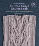 Alternative view 1 of Norah Gaughan's Knitted Cable Sourcebook: A Breakthrough Guide to Knitting with Cables and Designing Your Own