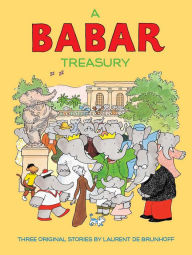 Title: A Babar Treasury, Author: Laurent de Brunhoff