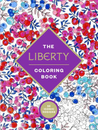 Title: The Liberty Coloring Book (Adult Coloring Book), Author: Liberty of London