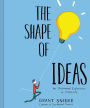 The Shape of Ideas: An Illustrated Exploration of Creativity
