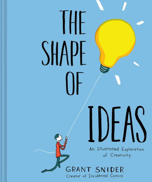 The Shape of Ideas: An Illustrated Exploration Creativity