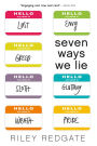 Seven Ways We Lie