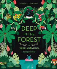 Title: Deep in the Forest: A Seek-and-Find Adventure, Author: Belliard,Julien