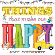 Title: Things That Make Me Happy, Author: Amy Schwartz