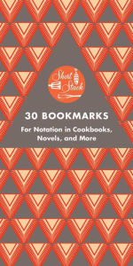 Title: Short Stack 30 Bookmarks: For Notation in Cookbooks, Novels, and More, Author: Nick Fauchald