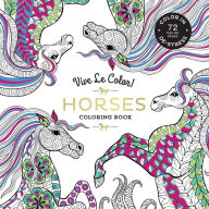 Title: Vive Le Color! Horses (Adult Coloring Book): Color In; De-stress (72 Tear-out Pages), Author: Abrams Noterie