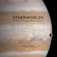 Title: Otherworlds: Visions of Our Solar System, Author: Michael Benson