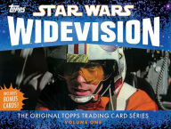 Title: Star Wars Widevision: The Original Topps Trading Card Series, Volume One, Author: The Topps Company