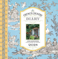 Title: French Country Diary 2018 Calendar, Author: Linda Dannenberg