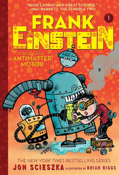 Frank Einstein and the Antimatter Motor (Frank Einstein Series #1)