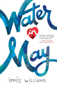 Title: Water in May, Author: Ismee Williams