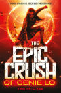 The Epic Crush of Genie Lo (Genie Lo Series #1)