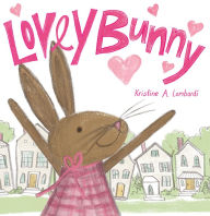 Title: Lovey Bunny, Author: Kristine A. Lombardi