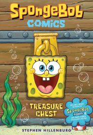 Title: SpongeBob Comics: Treasure Chest, Author: Stephen Hillenburg