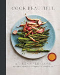 Alternative view 1 of Cook Beautiful: Delicious Recipes and Exquisite Presentations