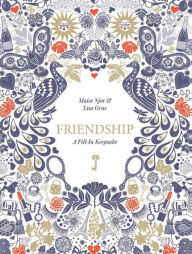 Free e book pdf download Friendship: A Fill-In Keepsake by Maise Njor, Lisa Grue (English Edition) 9781419726934