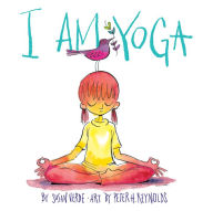 Title: I Am Yoga, Author: Susan Verde