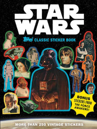 Title: Star Wars Topps Classic Sticker Book, Author: The Topps Company