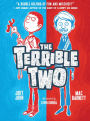 The Terrible Two (Terrible Two Series #1)