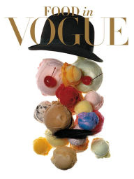 Title: Food in Vogue, Author: Vogue editors