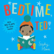 Title: Bedtime, Ted!, Author: Sophy Henn