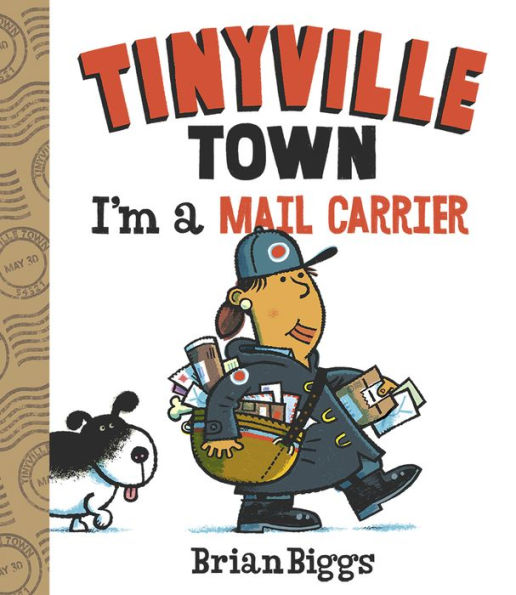 I'm a Mail Carrier (A Tinyville Town Book): A Board Book