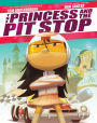 The Princess and the Pit Stop: A Picture Book