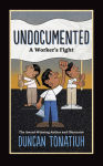 Alternative view 1 of Undocumented: A Worker's Fight