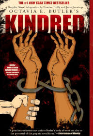 Title: Kindred: A Graphic Novel Adaptation, Author: Octavia E. Butler